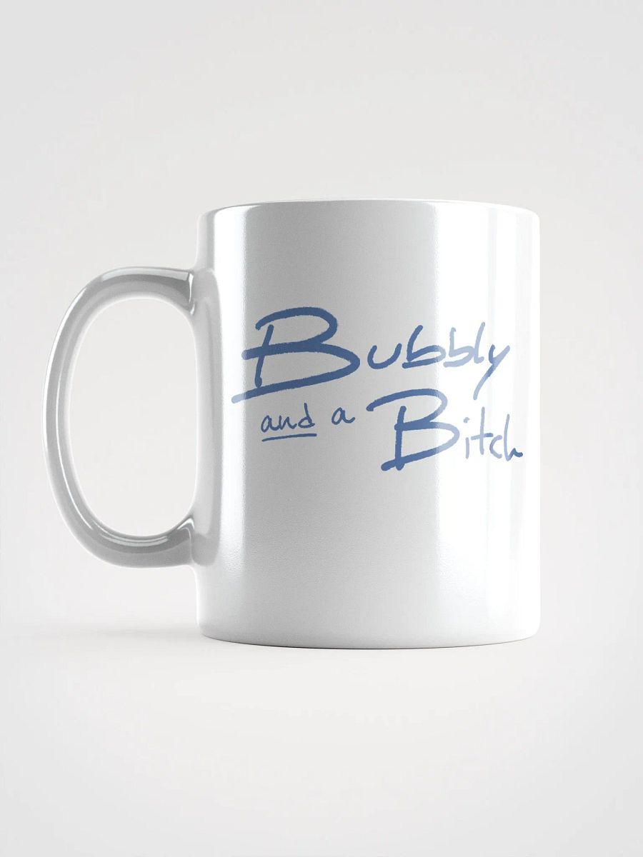 Bubbly and a B*tch (teal design) mug product image (11)