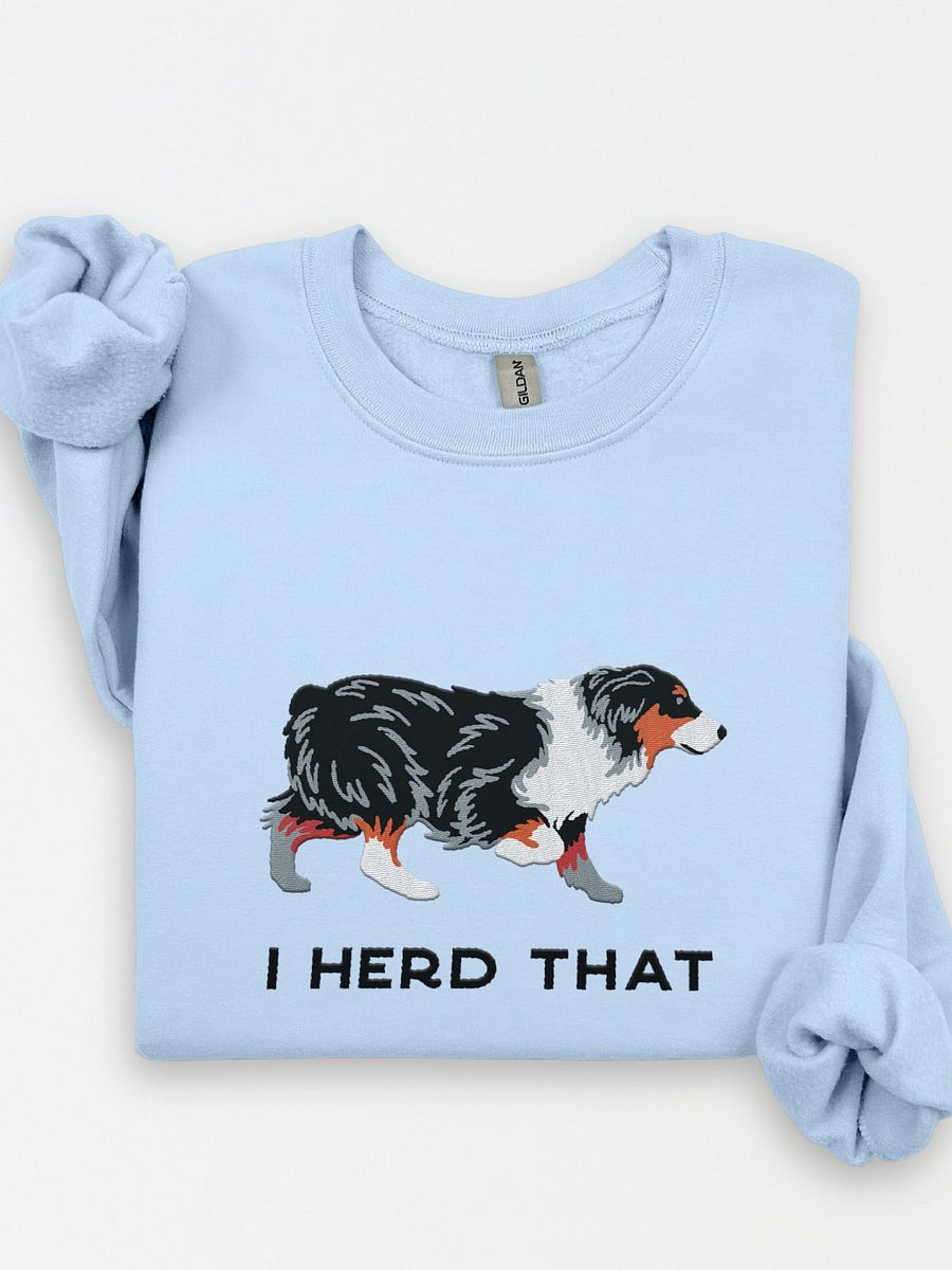 I Herd That Sweatshirt (Embroidered) of an Australian Shepherd(Tricolor) product image (1)