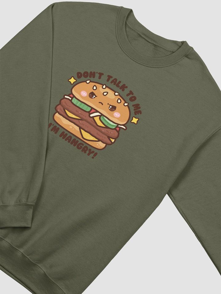 Don't Talk To Me I'm Hangry Sweatshirt product image (2)