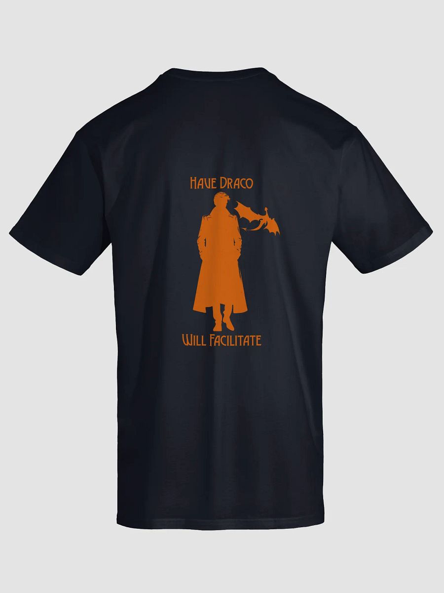 Have Draco T-shirt product image (6)