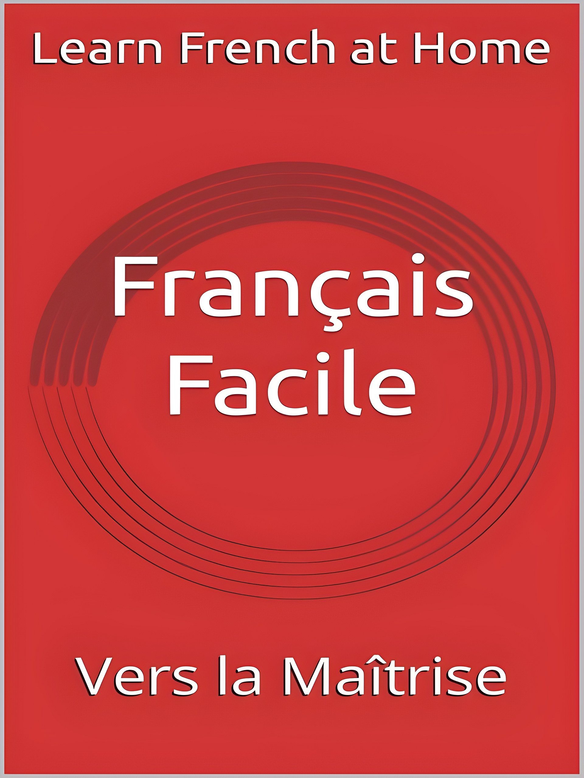Français Facile: Vers la Maîtrise product image (1)