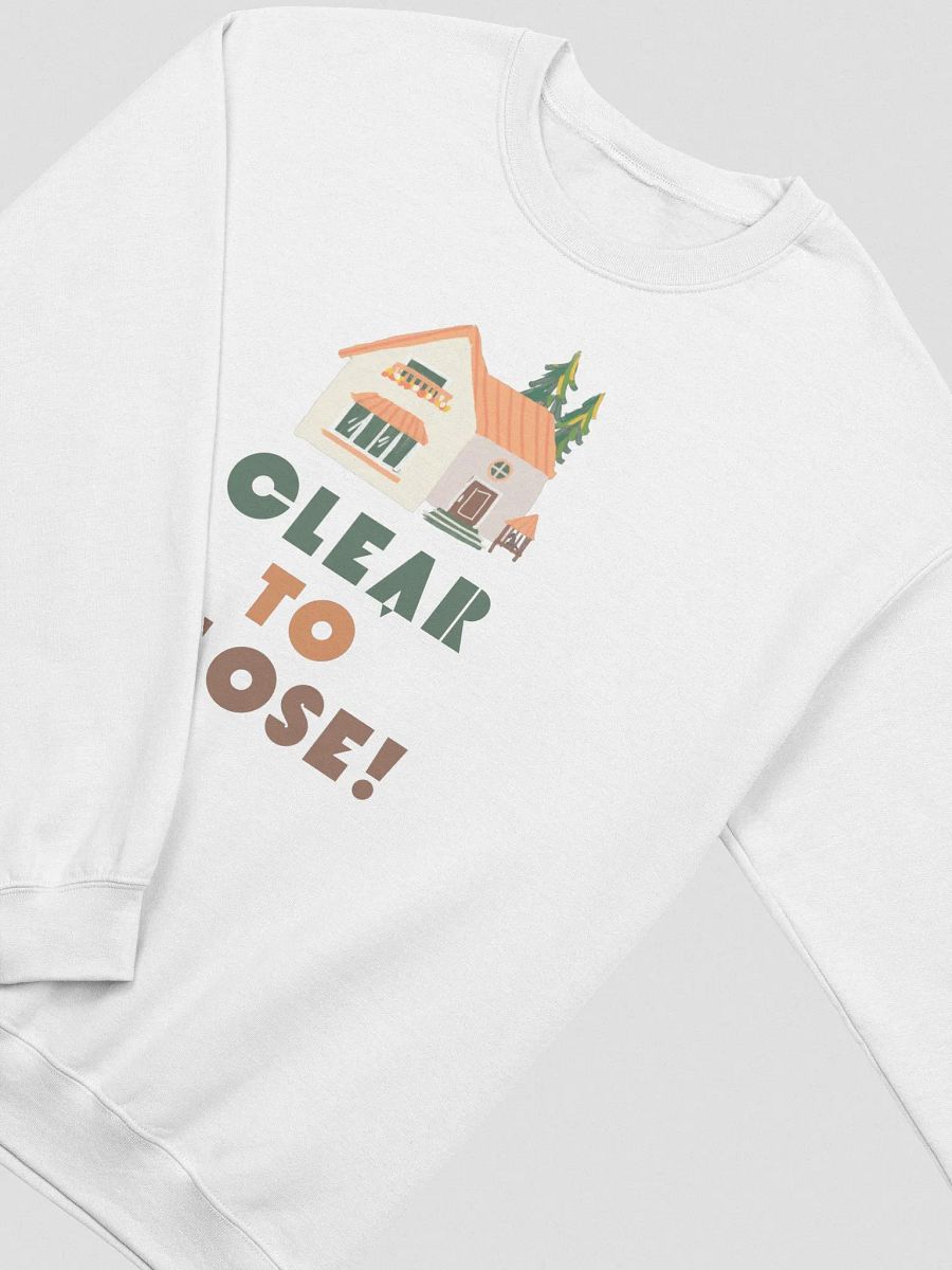 Clear To Close! Sweatshirt Unisex product image (3)