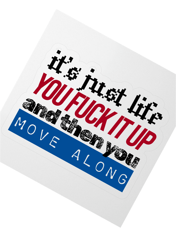 It's Just Life Sticker product image (5)