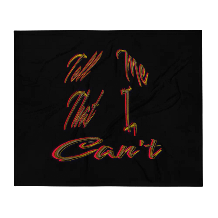 Tell Me That I Can't Throw Blanket product image (1)