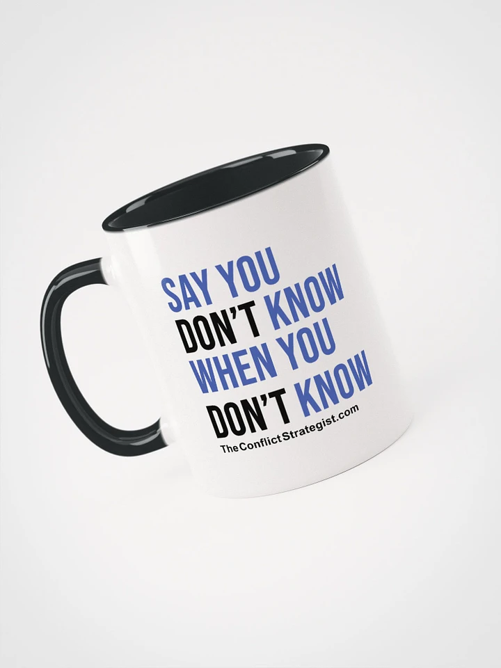 Say You Don't Know - Painted Mug product image (1)