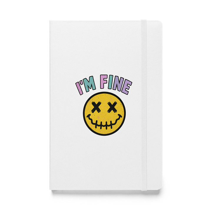 I'm Fine: Hardcover Notebook for Expressive Writing product image (1)