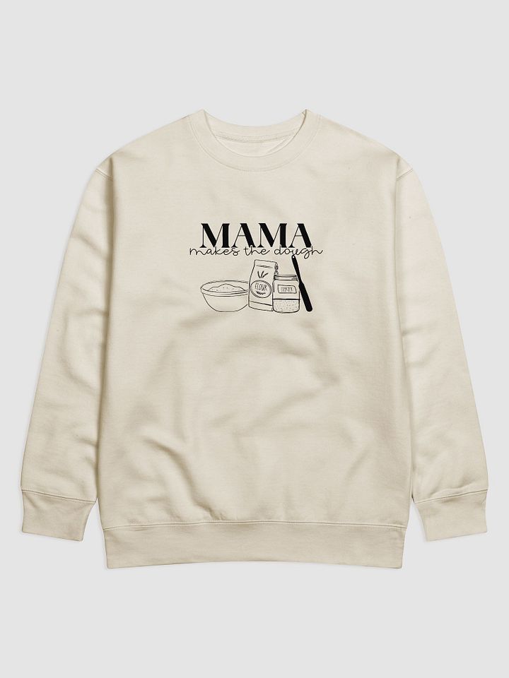Mama Makes the Dough Sweatshirt product image (2)