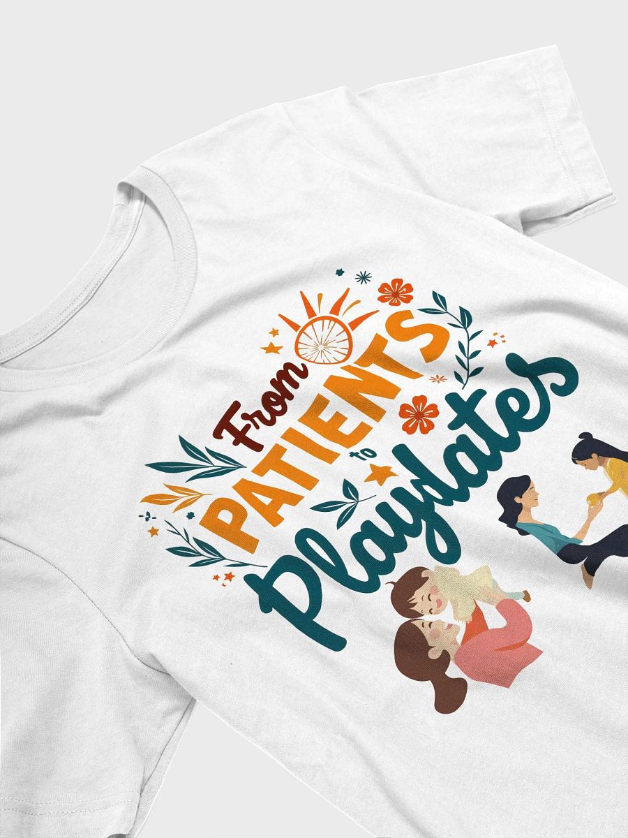 Caregiver Chic T-shirt: From Patients to Playdates product image (23)