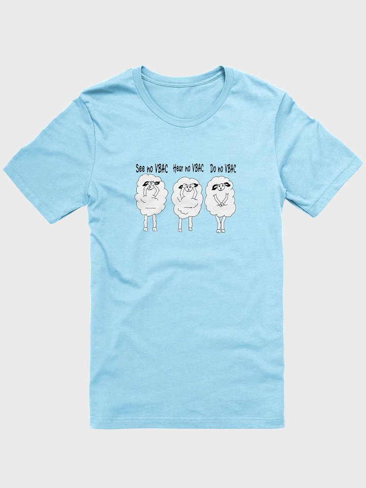See No VBAC, Hear No VBAC, Do No VBAC Sheep Shirt product image (7)