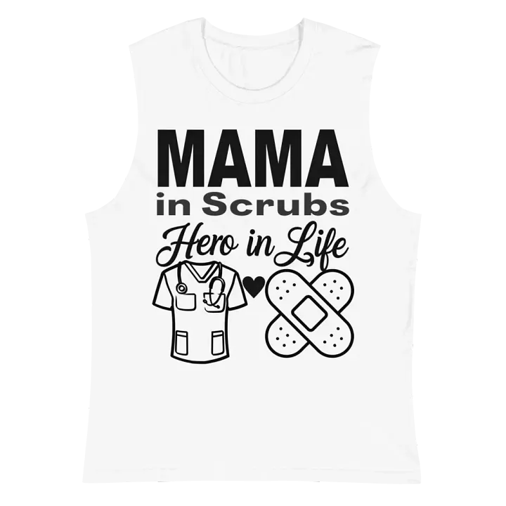 MAMA in Scrubs Hero in Life Muscle Tank product image (2)
