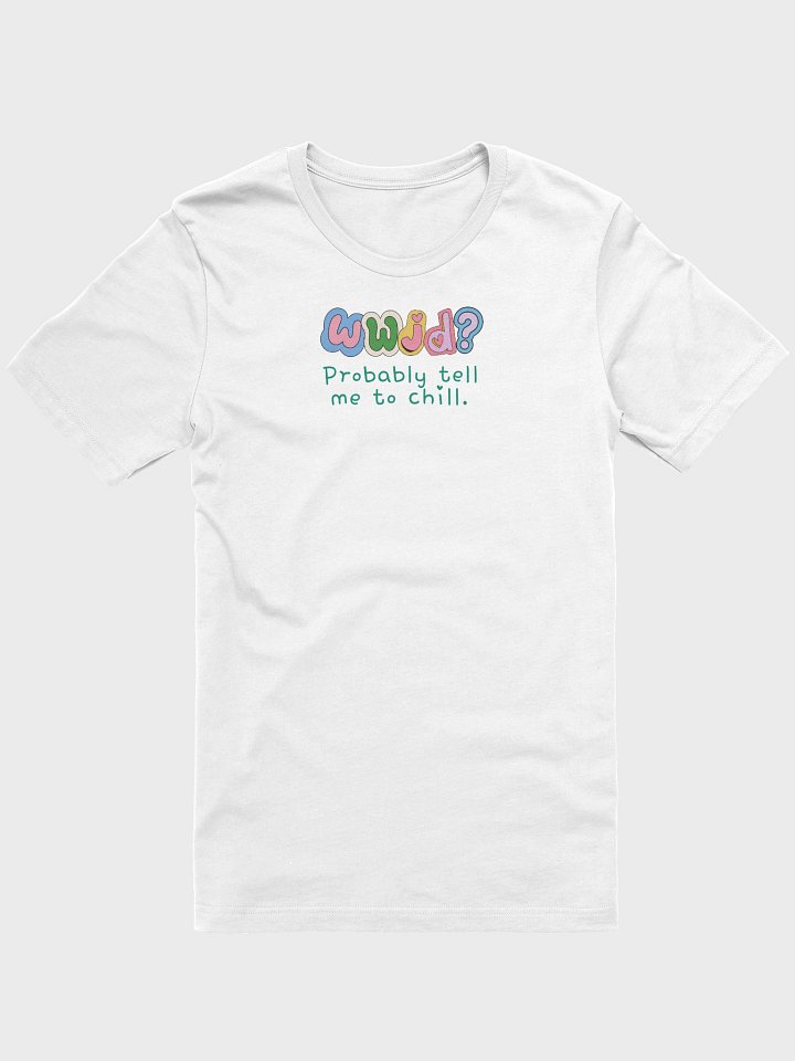 What Would Jesus Do T-Shirt product image (1)