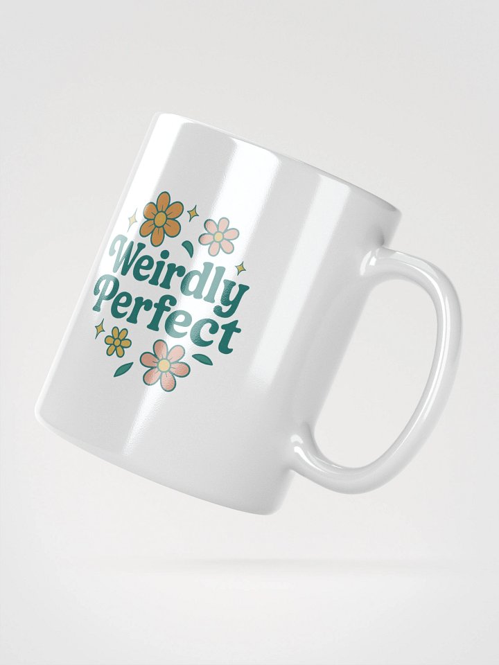 Weirdly Perfect White Glossy Mug product image (4)