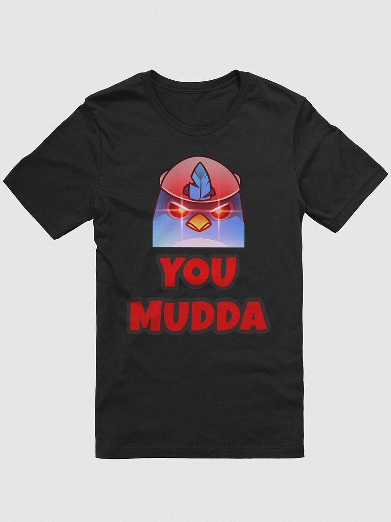 Mudda's T-Shirt