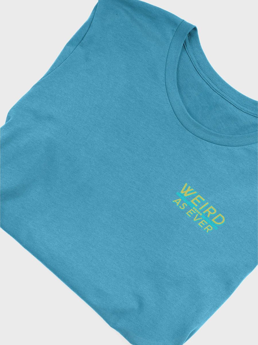Weird As Ever Tee product image (34)