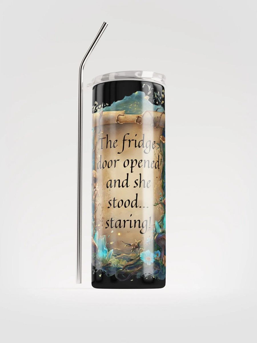 Funny Mom Tumbler: "The Fridge Door Opened… and She Stood, Staring!" Perfect for Caffeinated ADHD Moms product image (1)