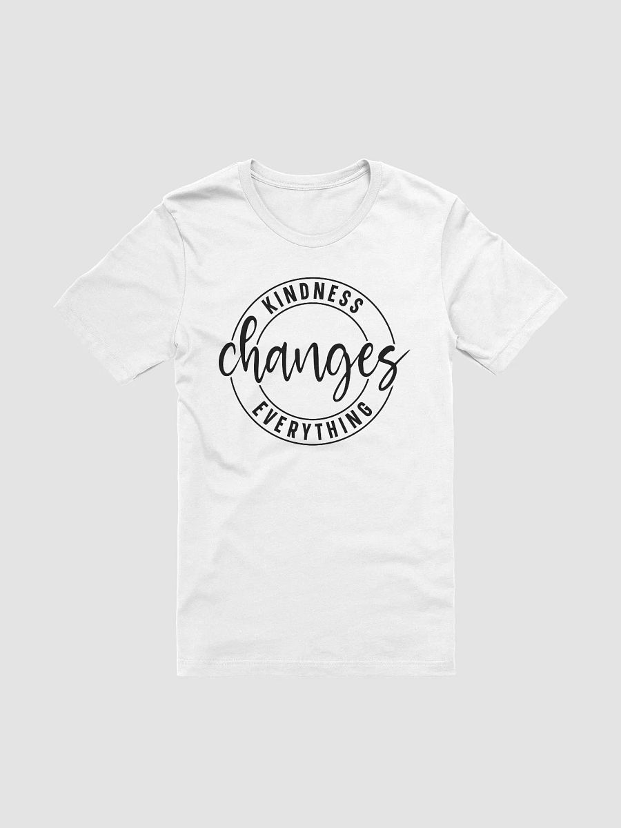 Kindness Change Everything - Women's White T-Shirt product image (3)