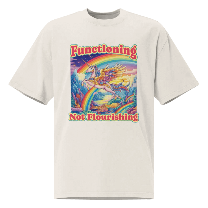 Functioning Not Flourishing Oversized Faded T-Shirt – Unicorn & Rainbow Edition product image (1)