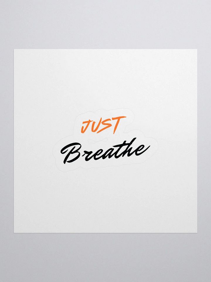Just Breathe Kiss Cut Stickers product image (1)
