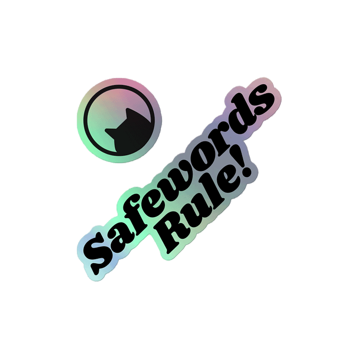 Safewords Rule! Holographic Sticker product image (2)