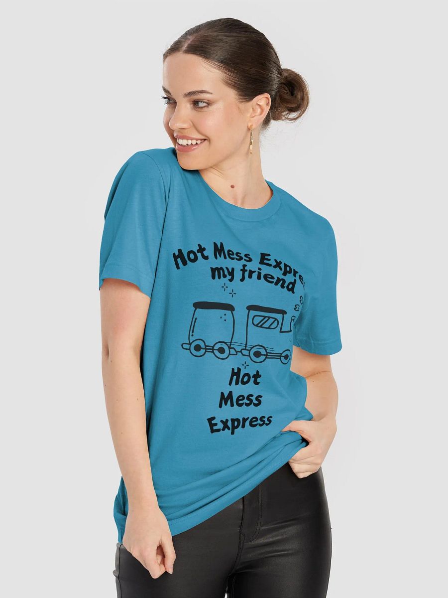 Hot Mess Express T-shirt product image (8)