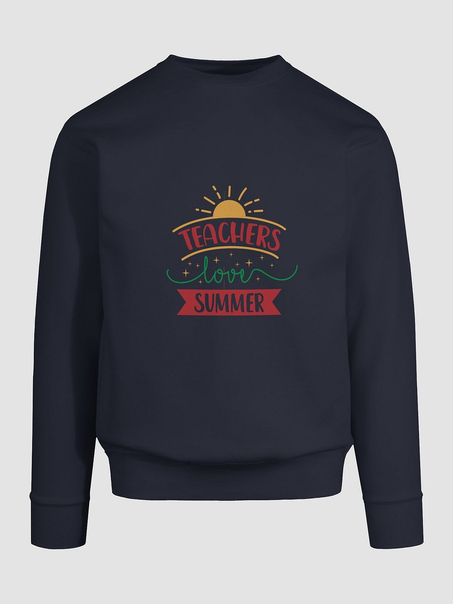 Summer Teachers Love Sweatshirt product image (9)