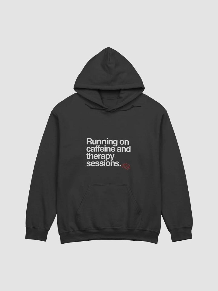 Running on caffeine and therapy Hoodie Front Print product image (2)