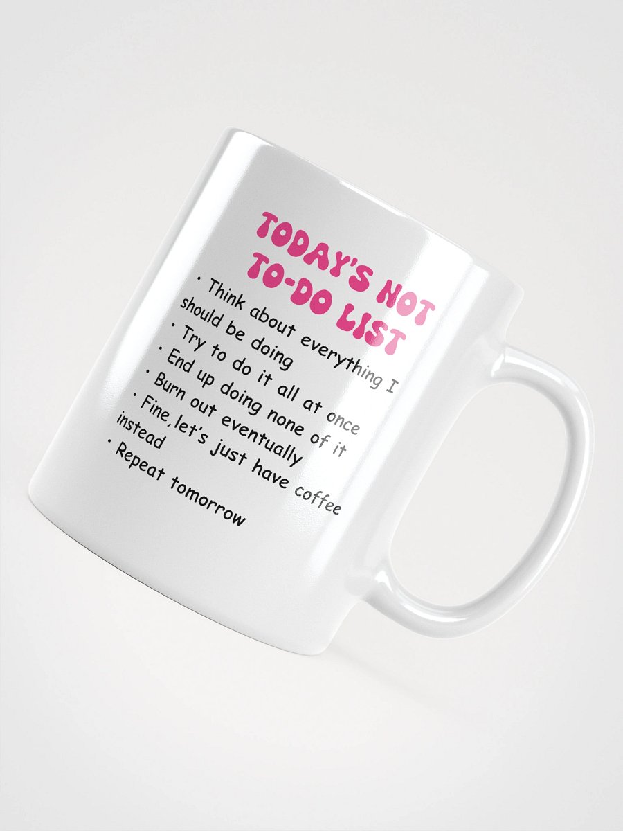 Funny Not-To-Do List Mug – Relatable Ceramic Coffee Mug, Mental Health Self Care Gift product image (14)