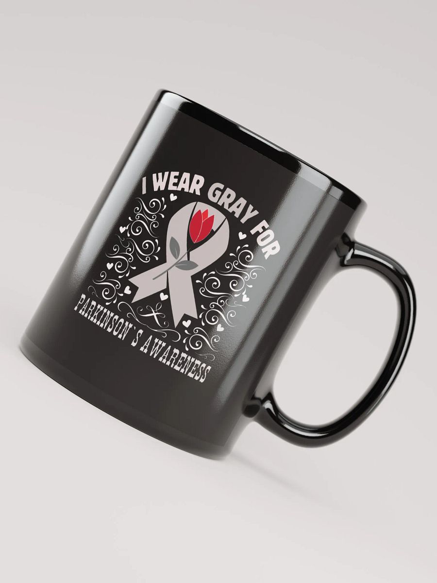 I Wear Gray For Parkinson`s Awareness, Flourish Black Glossy Ceramic Mug product image (4)