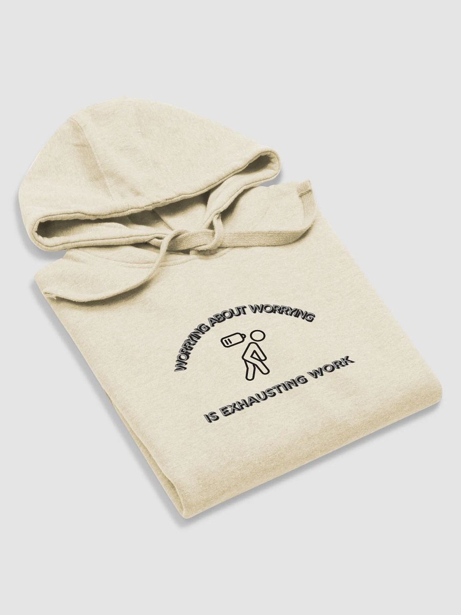 Exhausting Worry Unisex Hoodie product image (55)