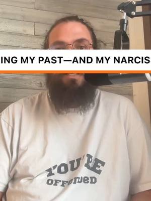Owning My Past—and My Narcissism