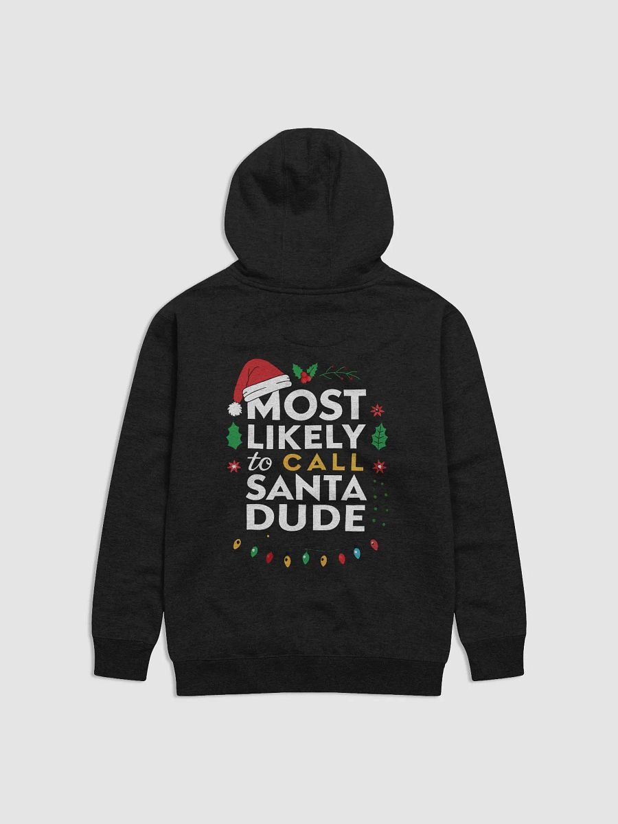 Most Likely To Call Santa Dude Premium Hoodie product image (16)