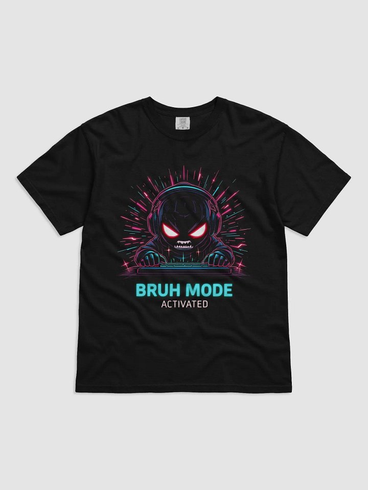 BRUH MODE: ACTIVATED – Gamer Meme Tee product image (1)