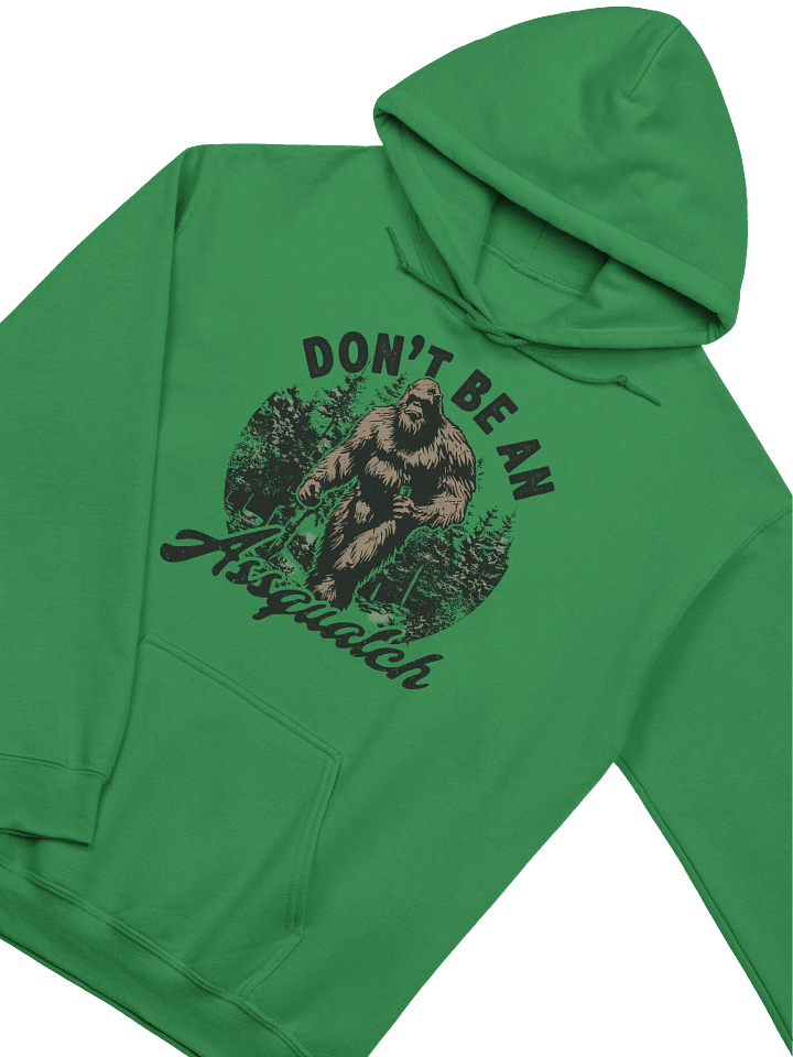 Don't Be An Assquatch Hoodie product image (2)