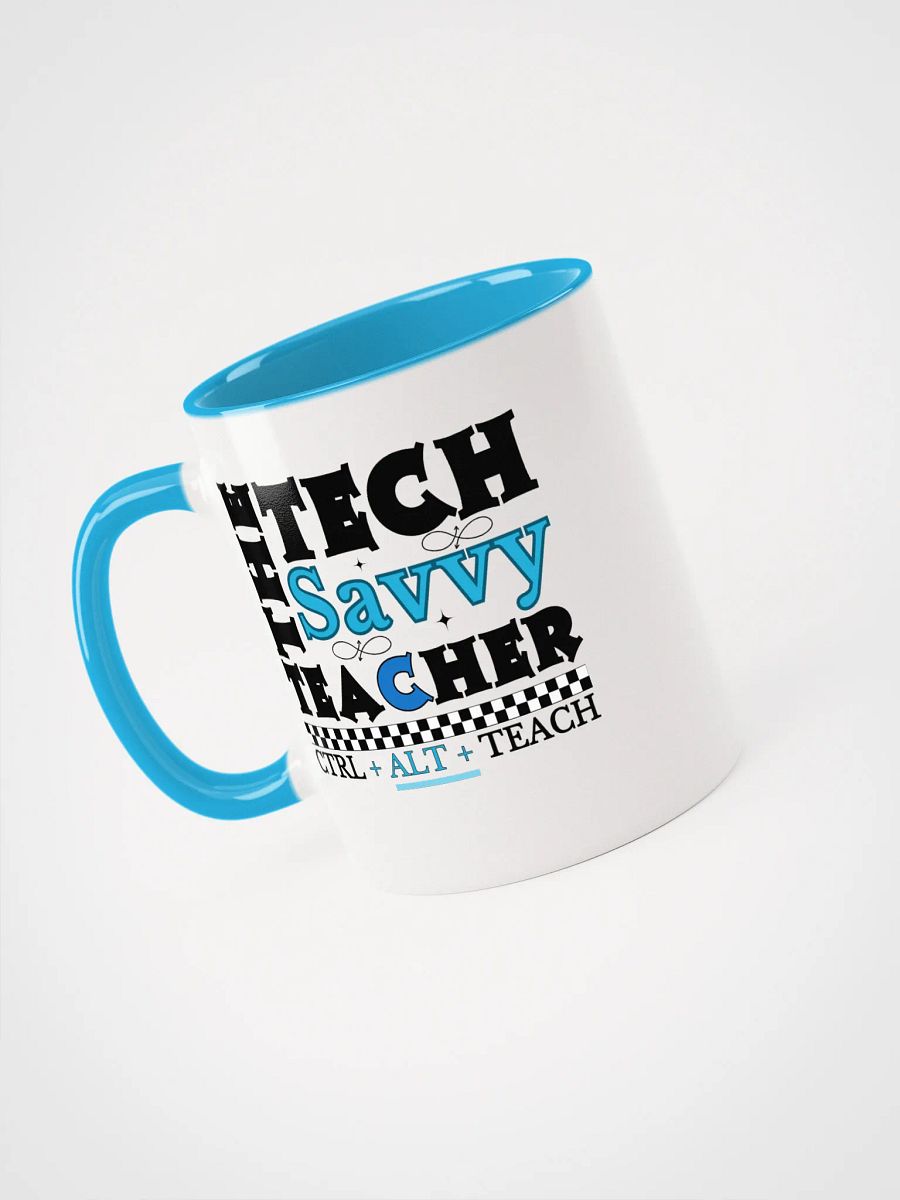 The Tech Savvy Techer, Ctrl + Alt + Teach Ceramic Mug product image (3)