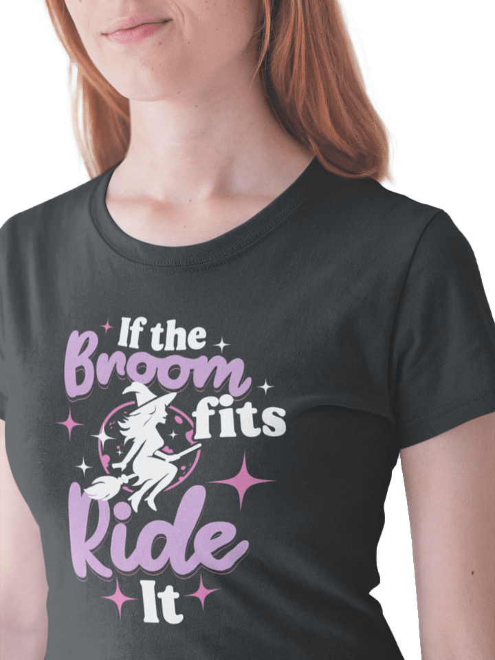 "If the Broom Fits Ride It – Funny Witch High Waisted Halloween T-Shirt for Women product image (2)