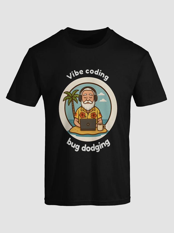 VibeCode BugBlaster T-Shirt! Best Tee on the planet! product image (1)