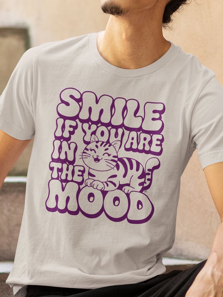 Smile If You Are In The Mood T-Shirt product image (1)