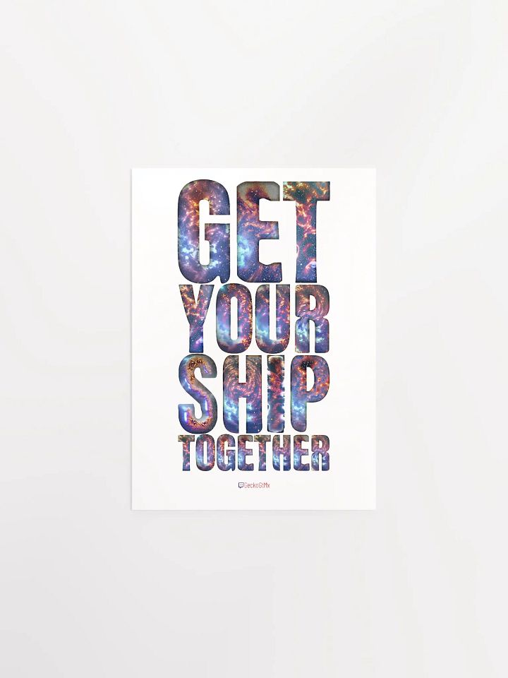 Get Your Ship Together Poster product image (9)