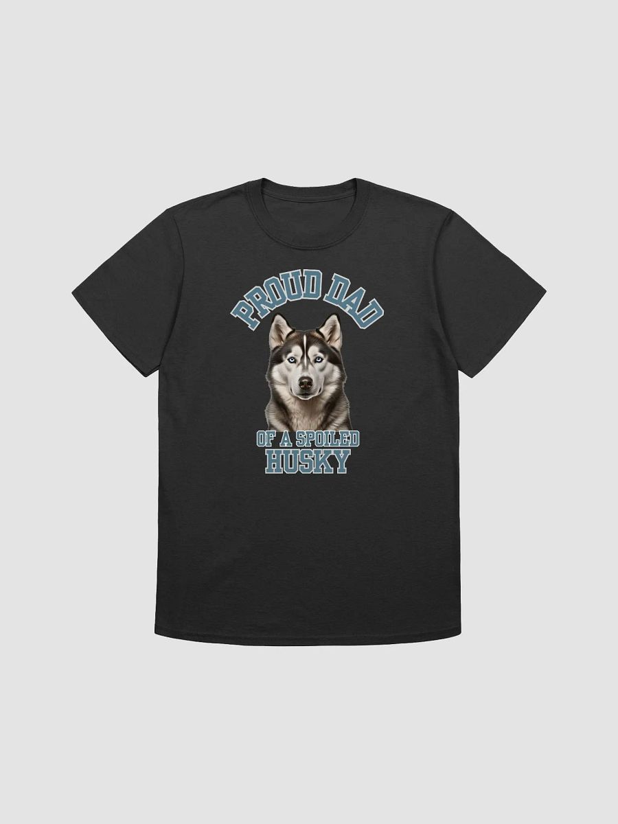 Proud Dad of a Spoiled Husky - Siberian Husky Dad T-Shirt product image (3)
