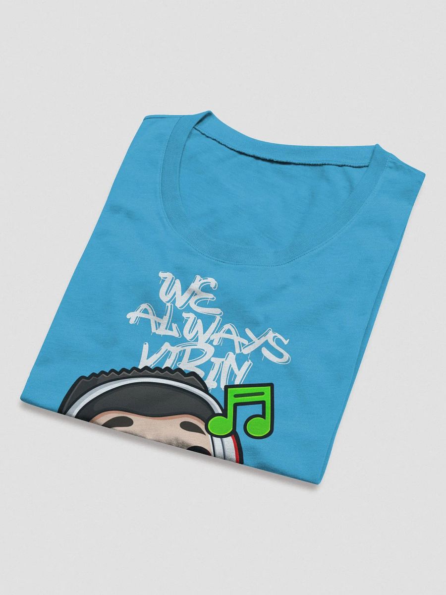 We Always Vibin' (Ladies T-Shirt) product image (25)