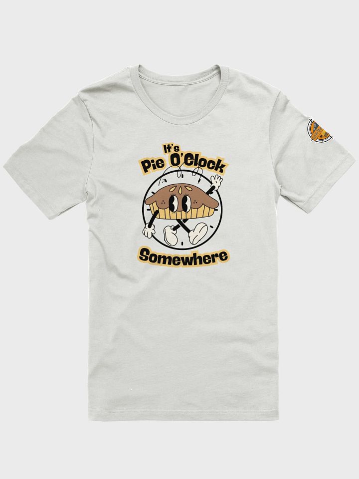 It's Pie O'Clock Somewhere (Unisex) product image (1)