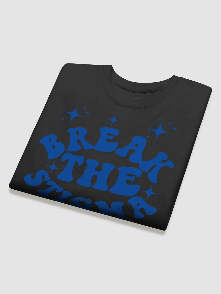 BREAK THE STIGMA SWEATSHIRT product image (4)
