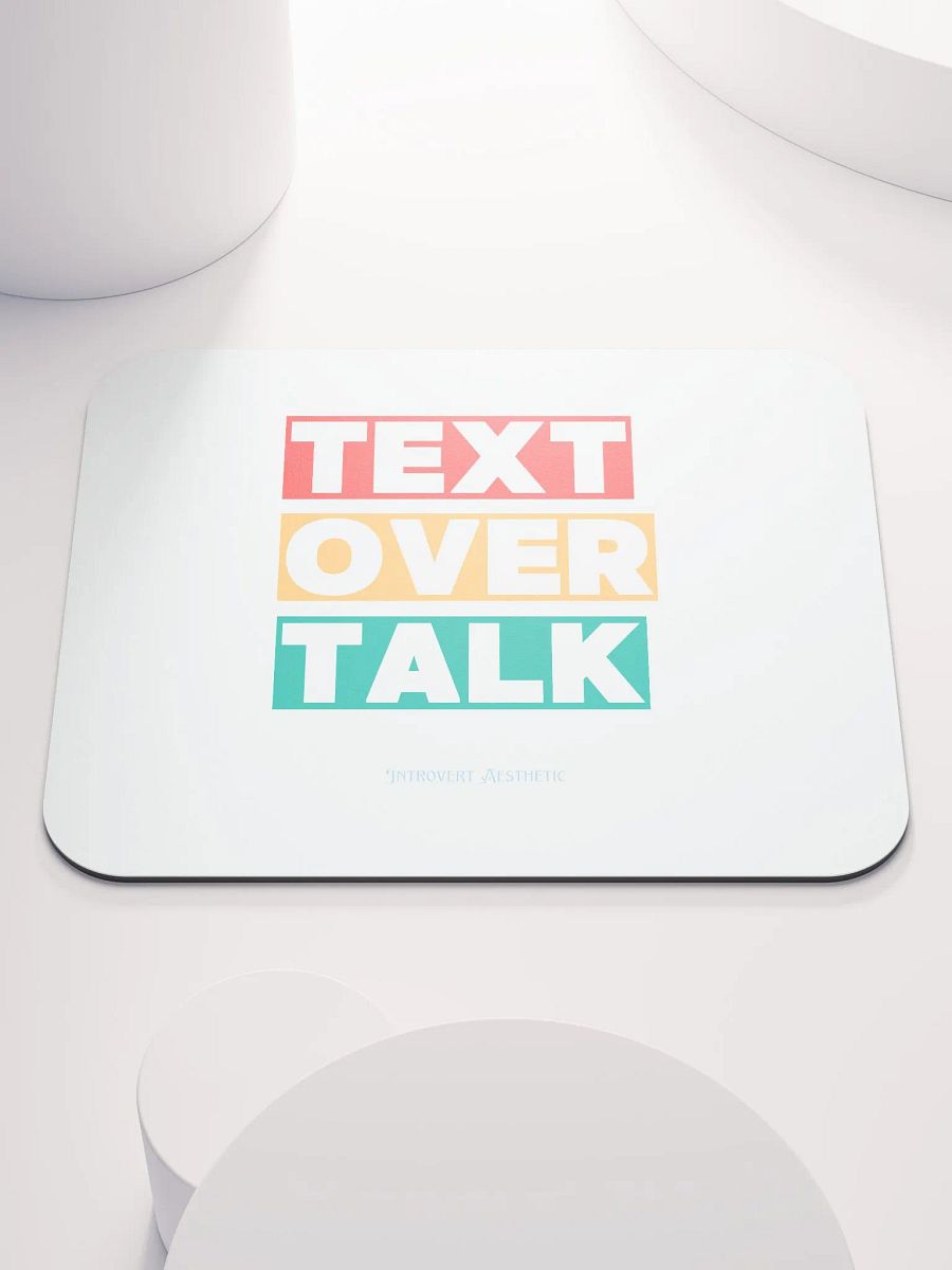 Text Over Talk Mouse Pad product image (1)