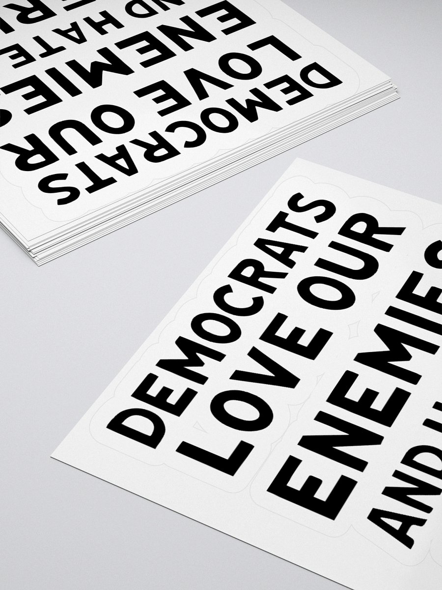 Democrats Love Our Enemies and Hate America Stickers product image (12)
