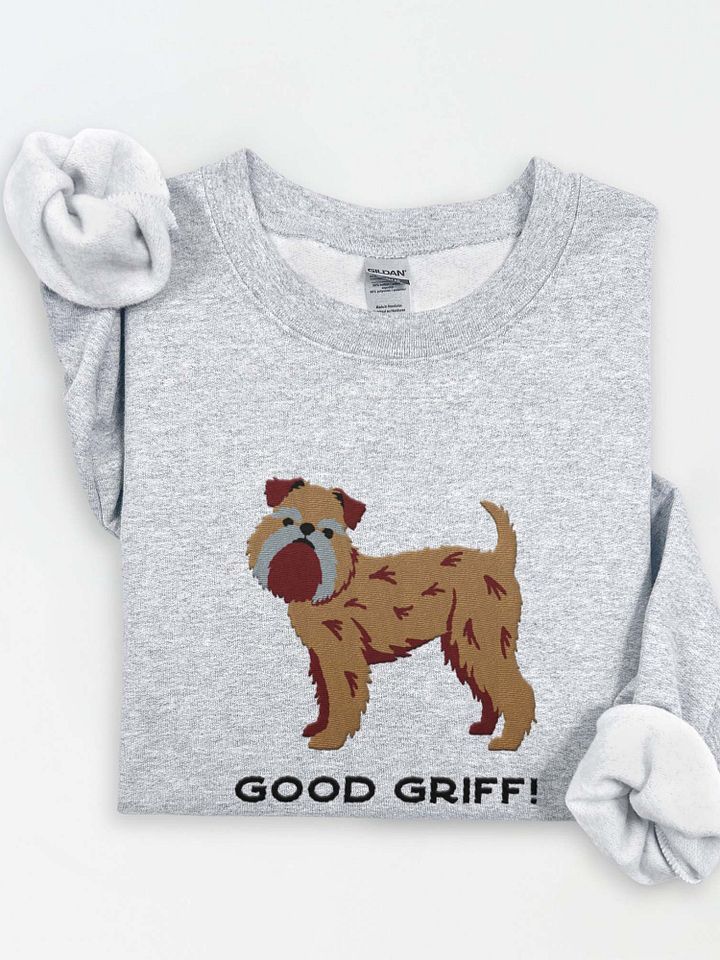 Good Griff! Sweatshirt (Embroidered) of a Brussels Griffon product image (1)