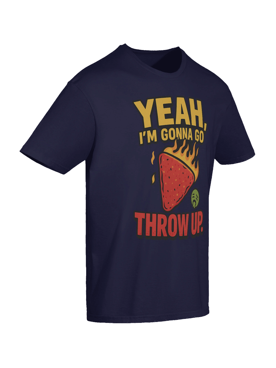 One Chip Challenge Funny T-Shirt | “Yeah, I’m Gonna Go Throw Up” Spicy Food Meme Tee product image (107)