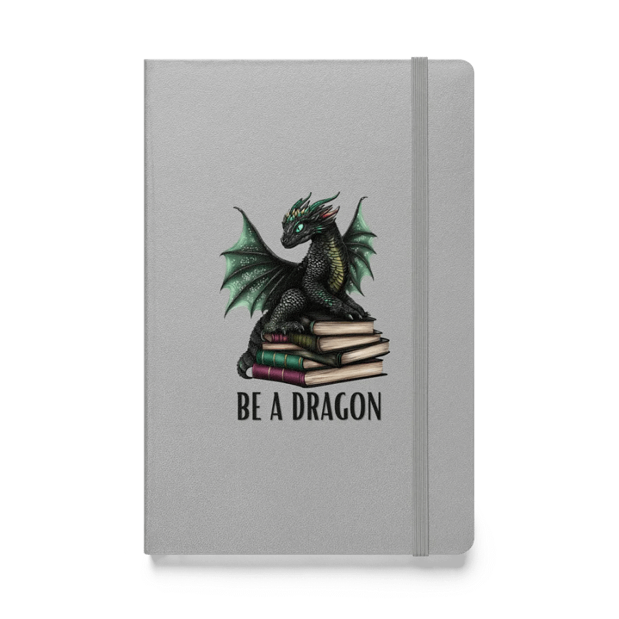 Be A Dragon Hardcover Notebook product image (1)