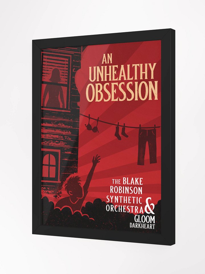 An Unhealthy Obsession black framed poster product image (6)