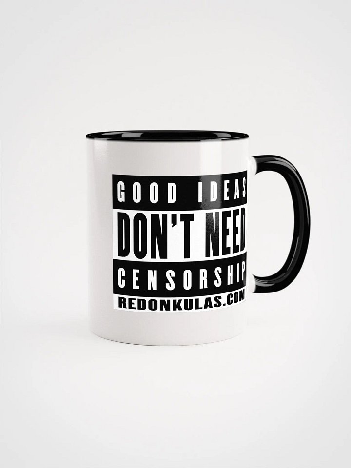 Good Ideas Don't Need Censorship - Mug product image (7)