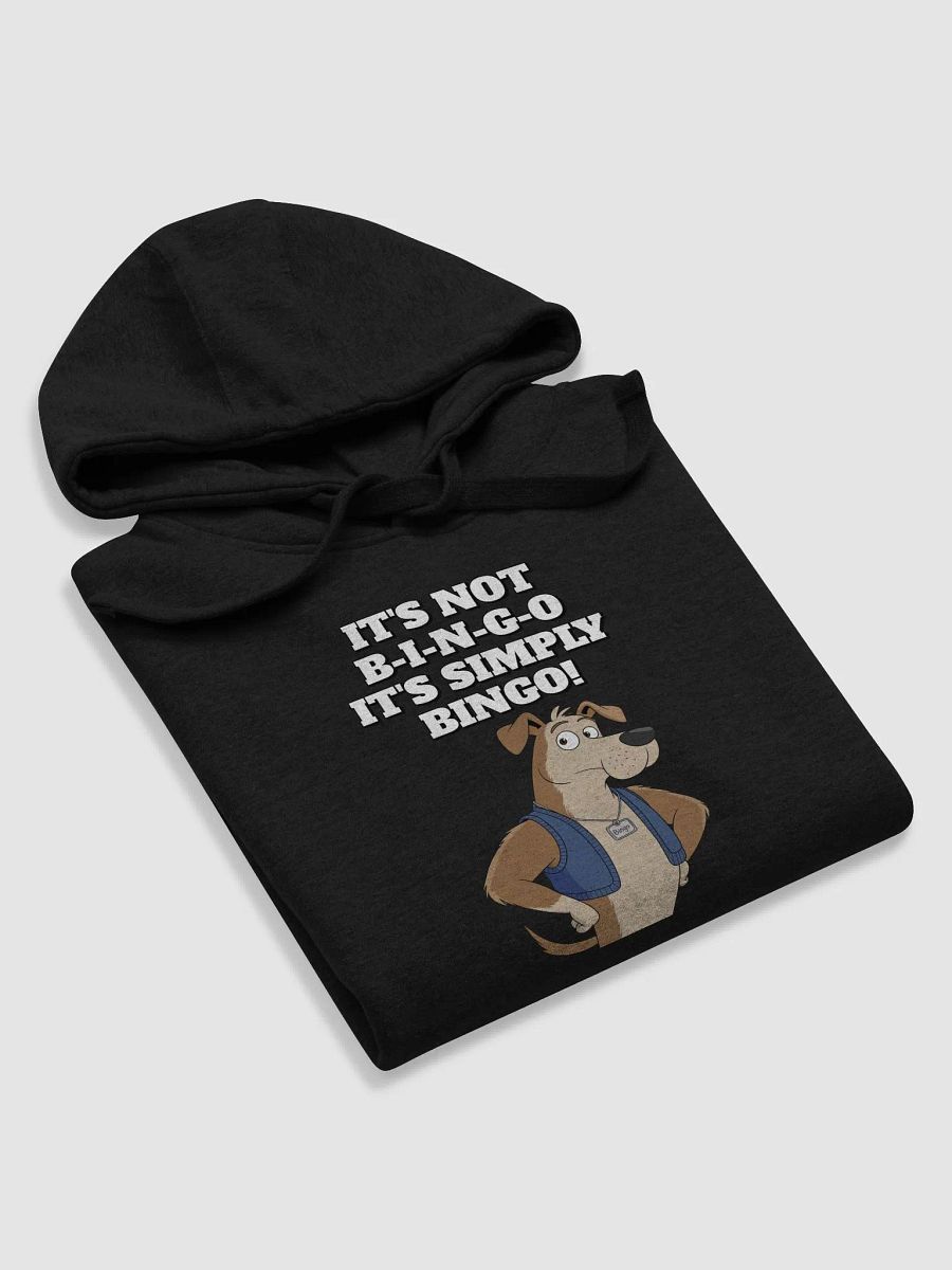 It's Not B-I-N-G-O, It's Simply Bingo. Funny Hoodie product image (12)